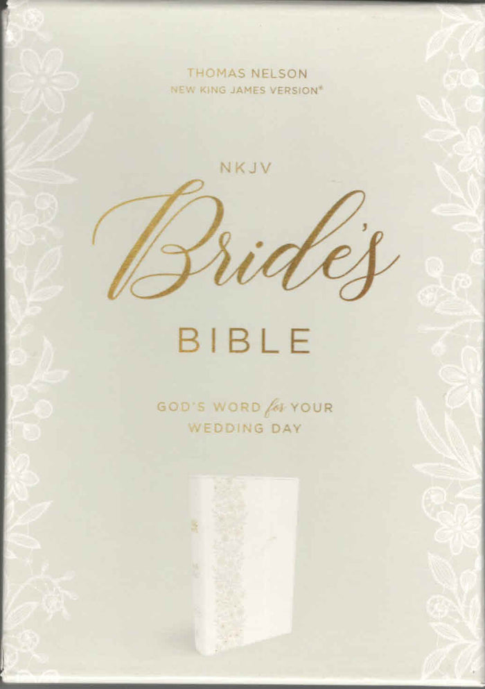 NKJV Bride's Bible: God's Word for Your Wedding day