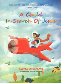 A Child in Search of Jesus (First Part)