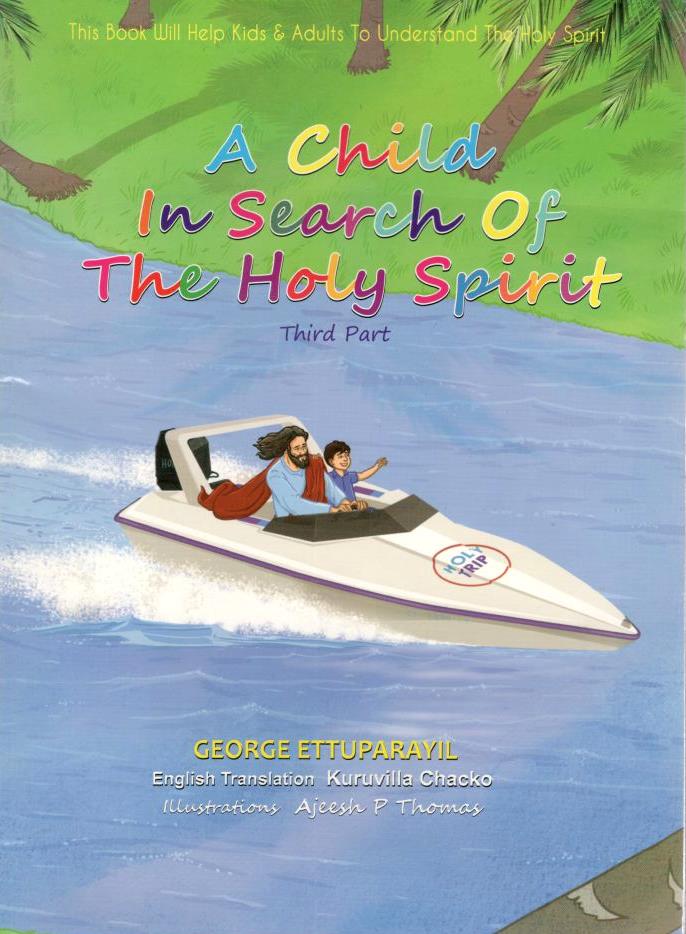 A Child in Search of The Holy Spirit (Third Part)