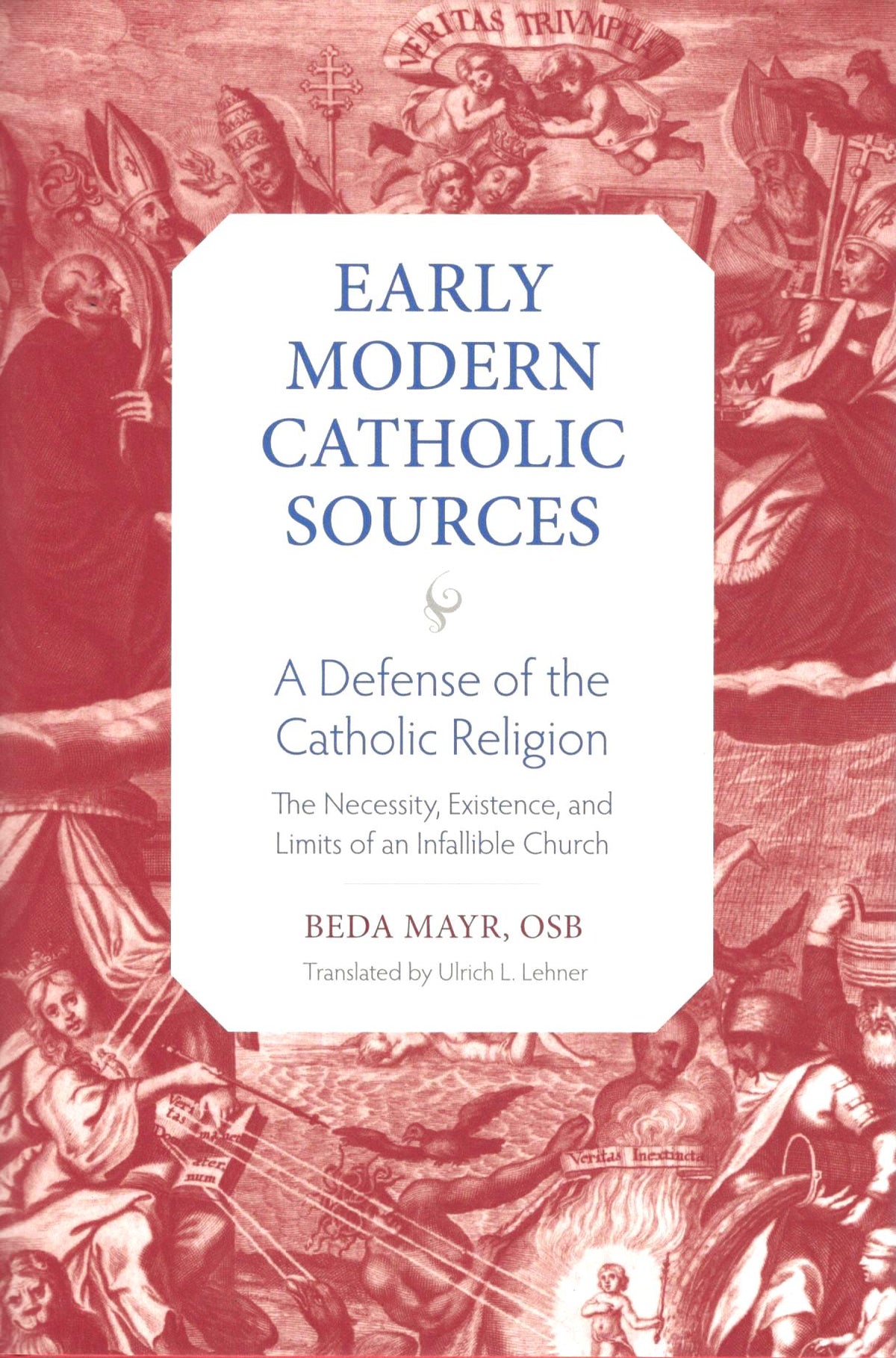 Early Modern Catholic Sources - A Defense of the Catholic Religion