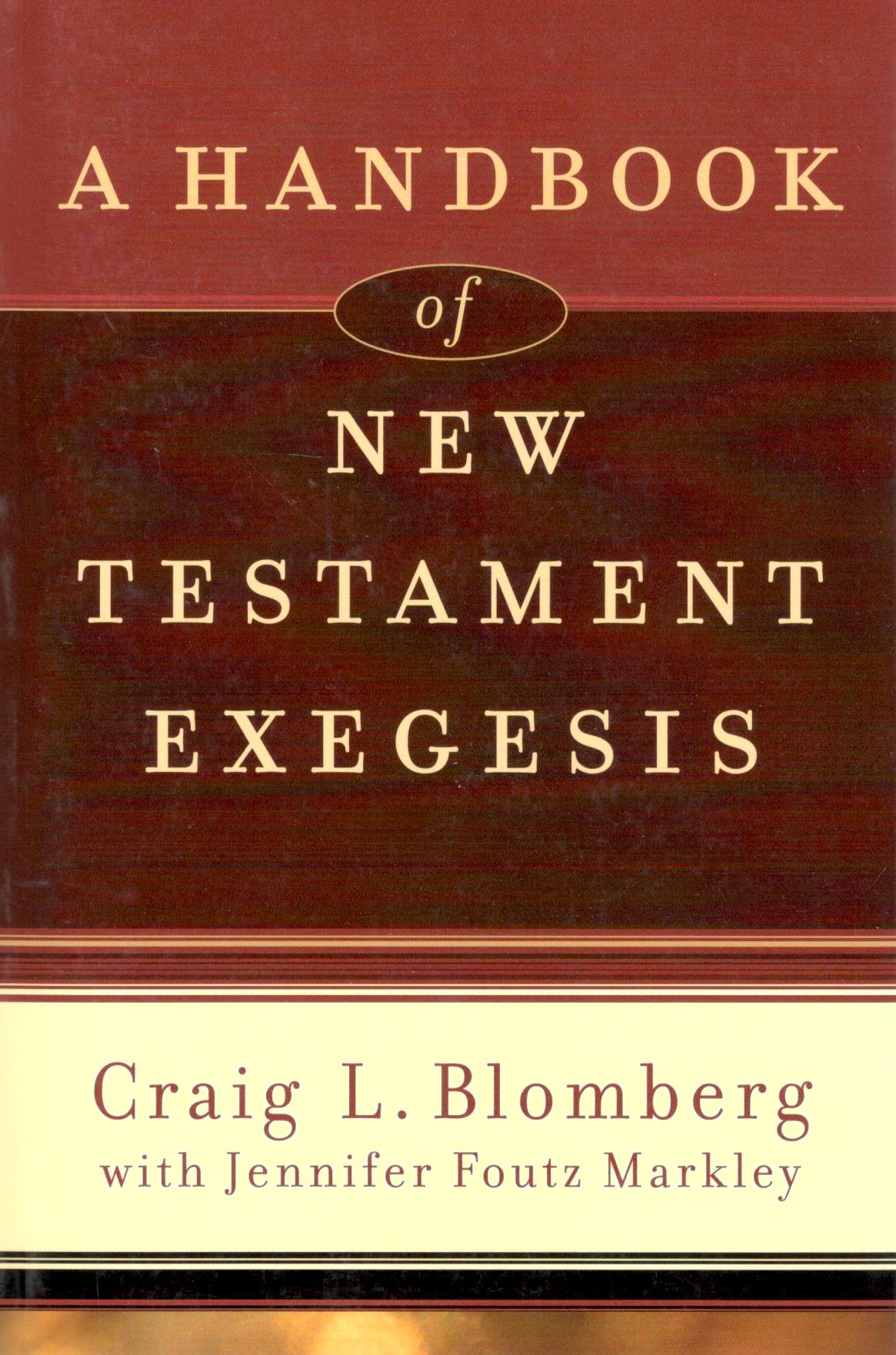 A Handbook of New Testament Exegesis