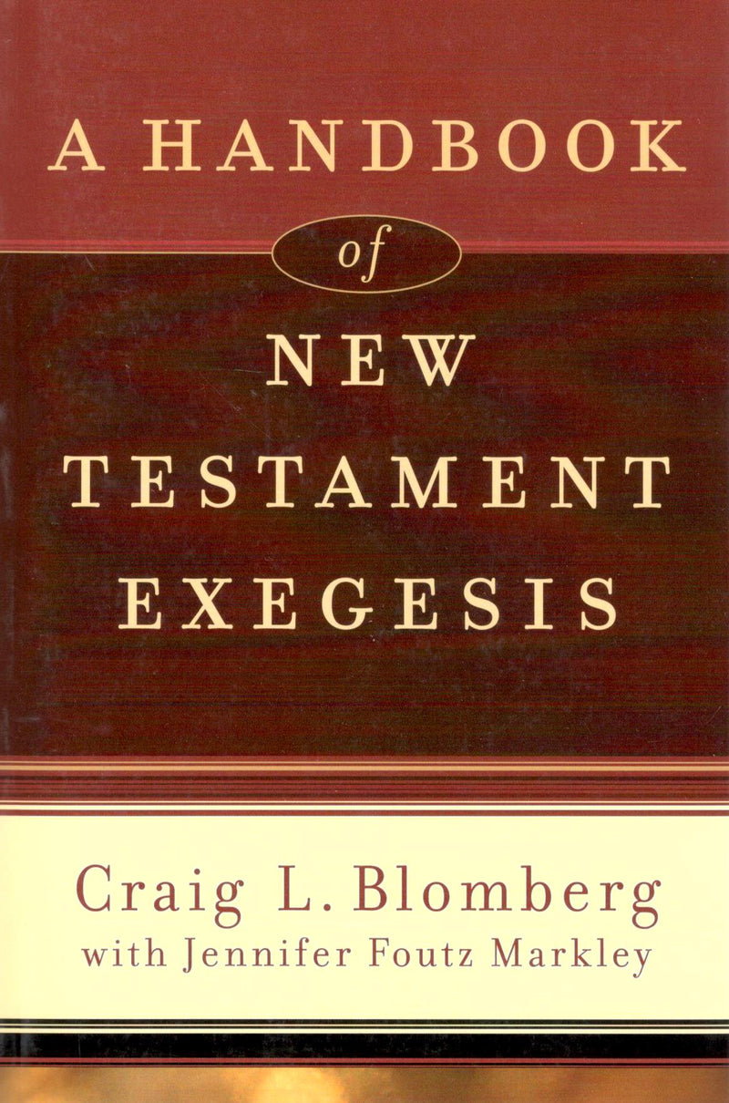 A Handbook of New Testament Exegesis