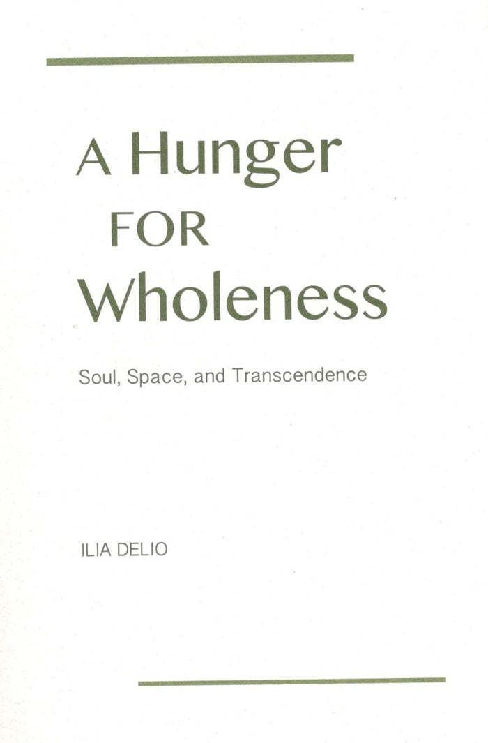 A Hunger For Wholeness