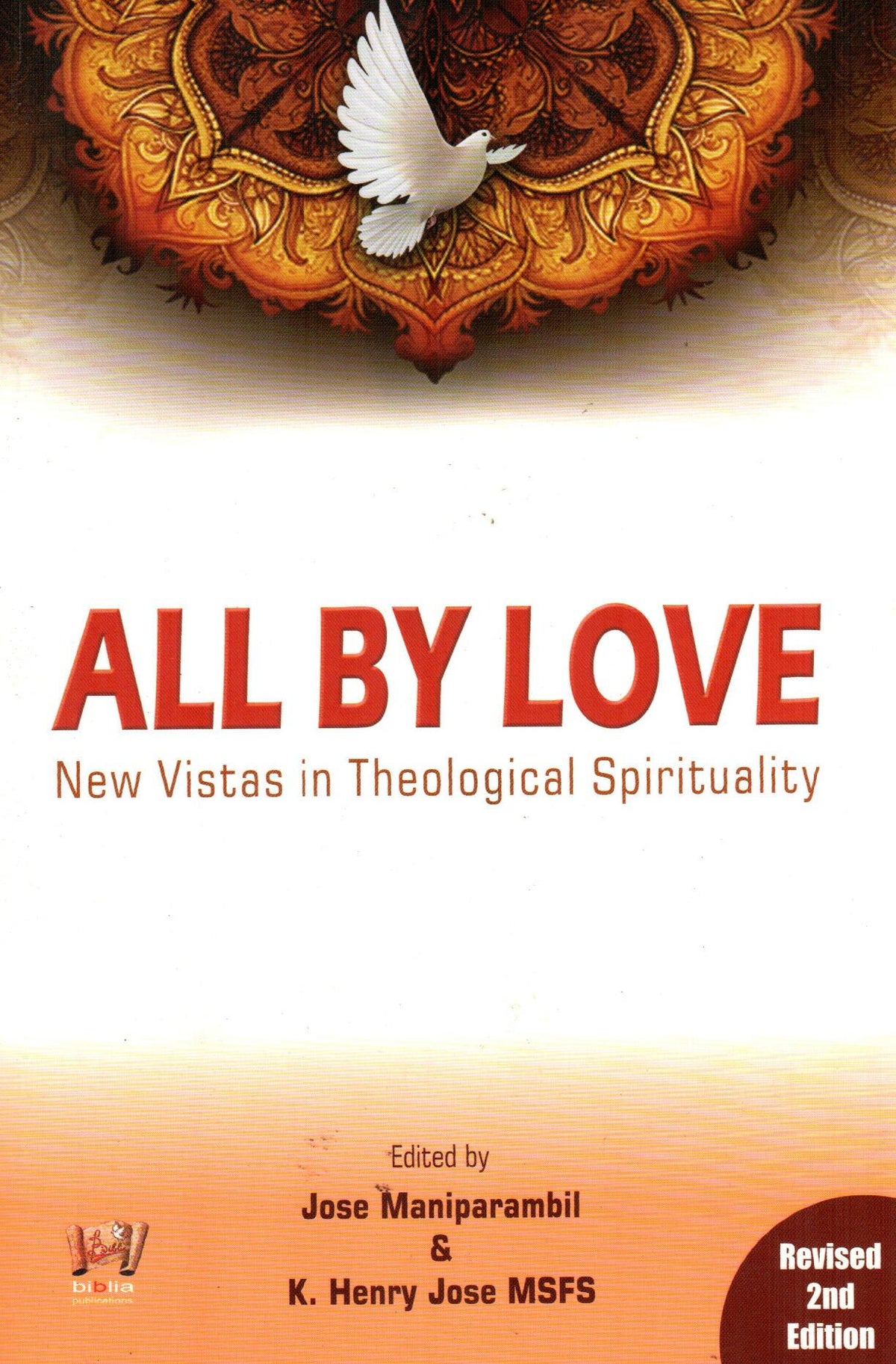 All By Love - New Vistas in Theological Spirituality