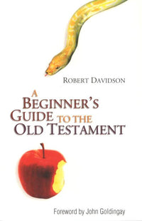 A Beginners Guide to the Old Testament