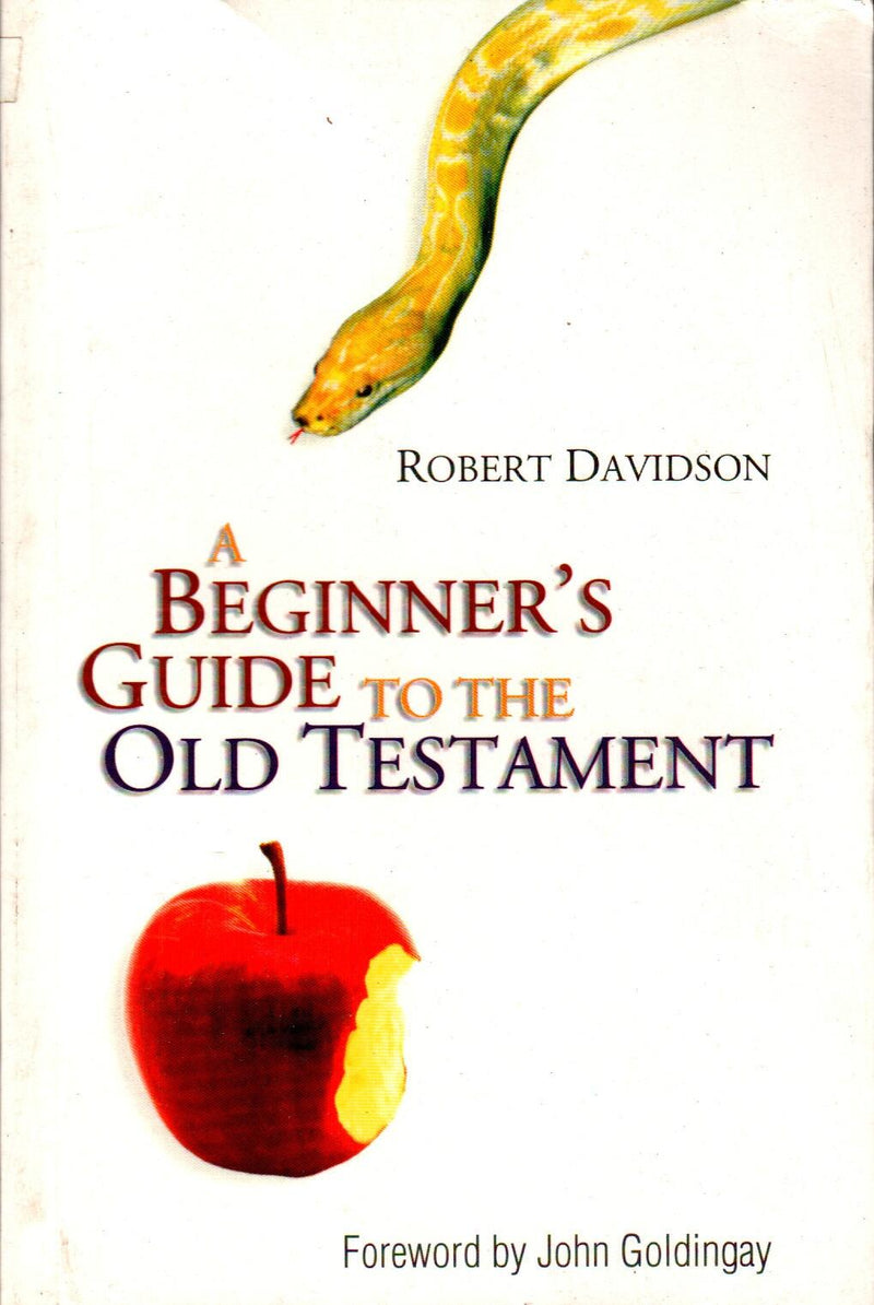 A Beginners Guide to the Old Testament