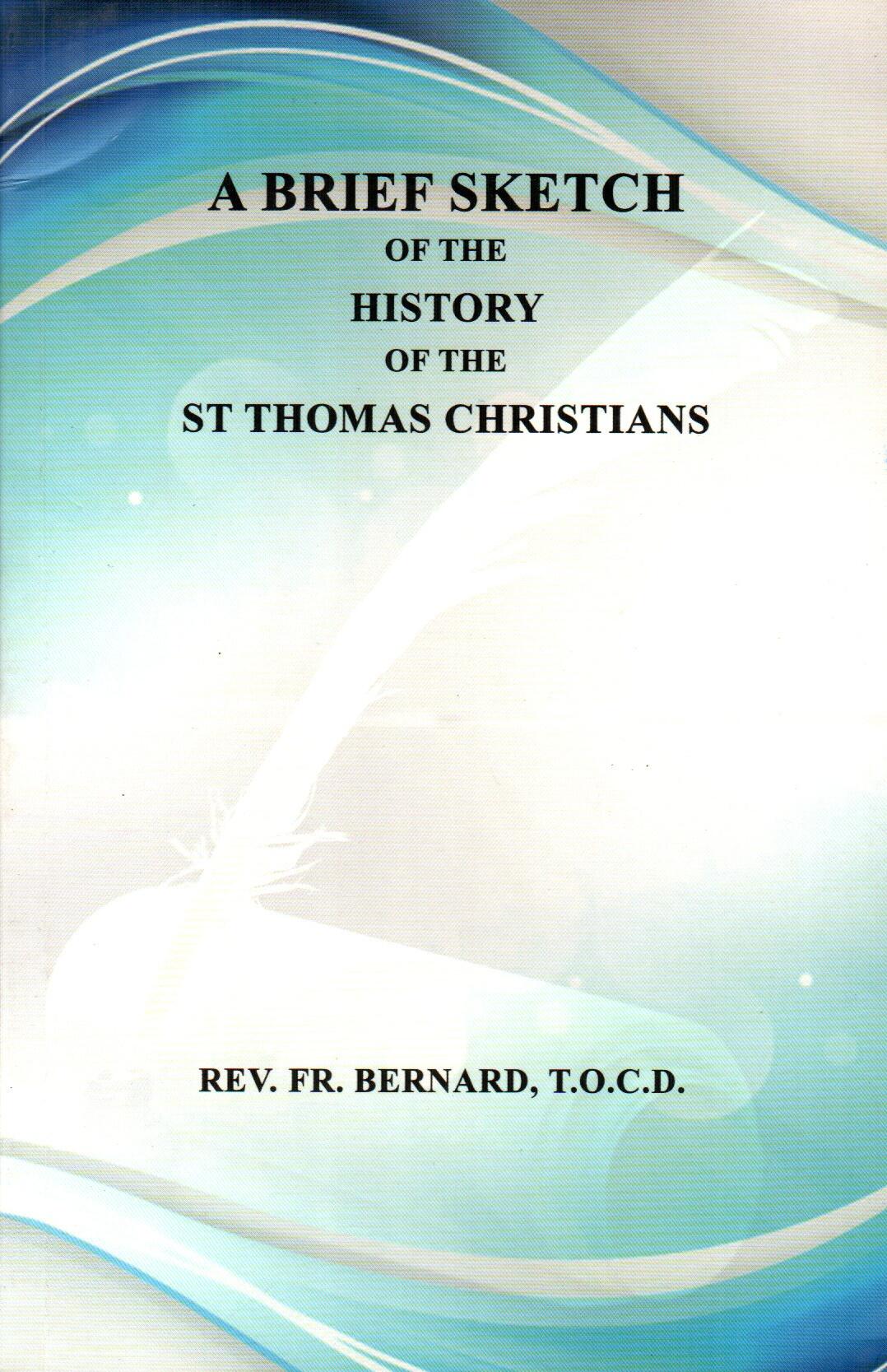 A Brief Sketch of the History of the St. Thomas Christians