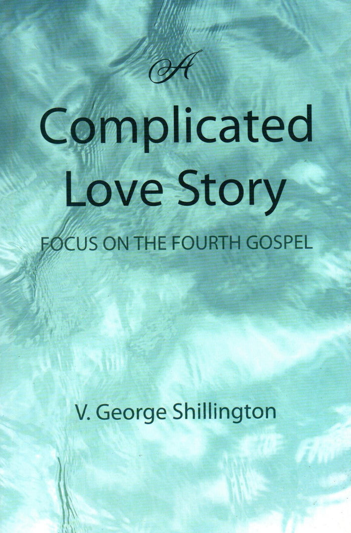 A Complicated Love Story: Focus on the Fourth Gospel