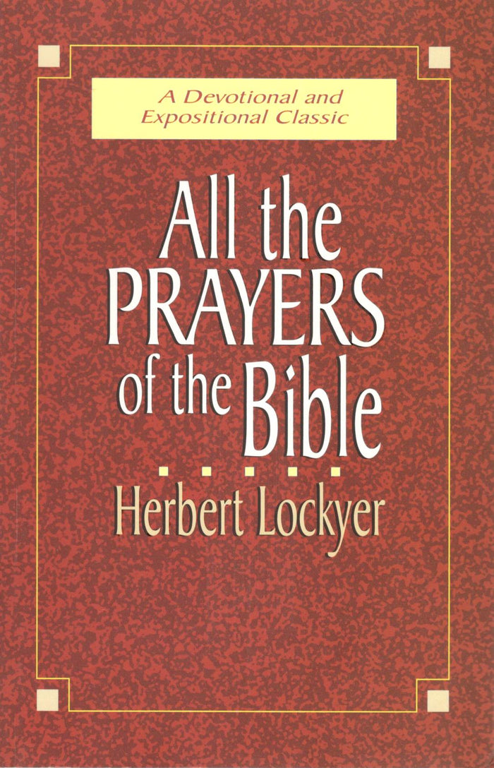 All the Prayers of the Bible