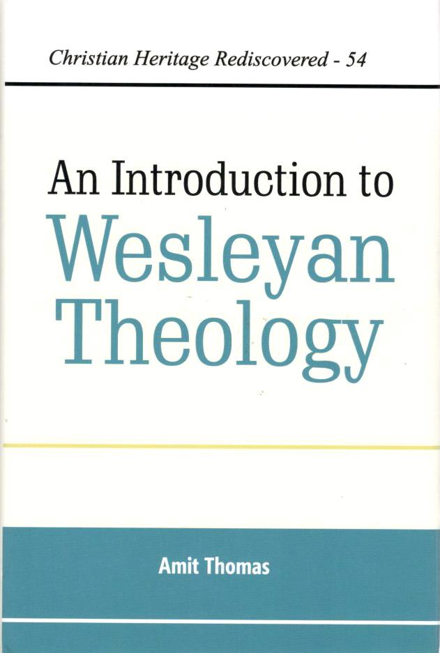 An Introduction to Wesleyan Theology