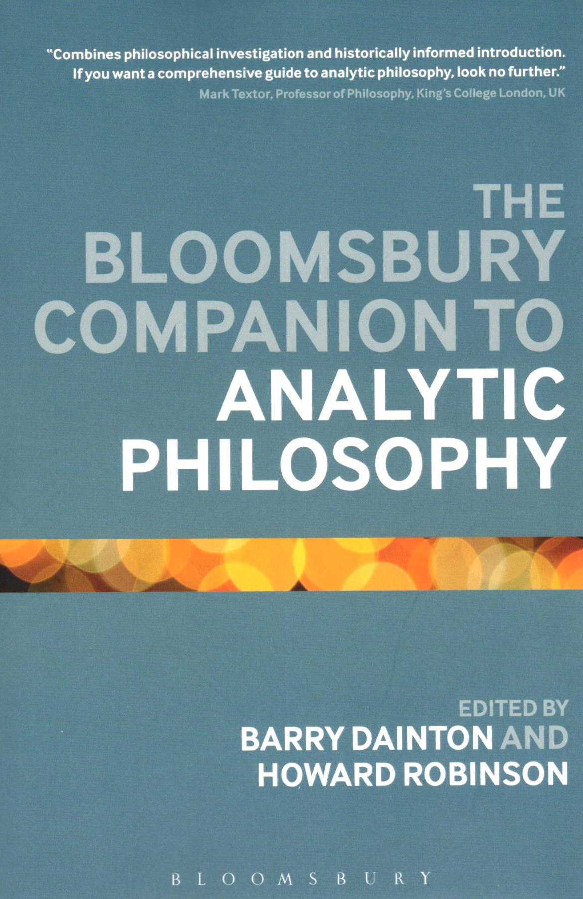 The Bloomsbury Companion to Analytic Philosophy