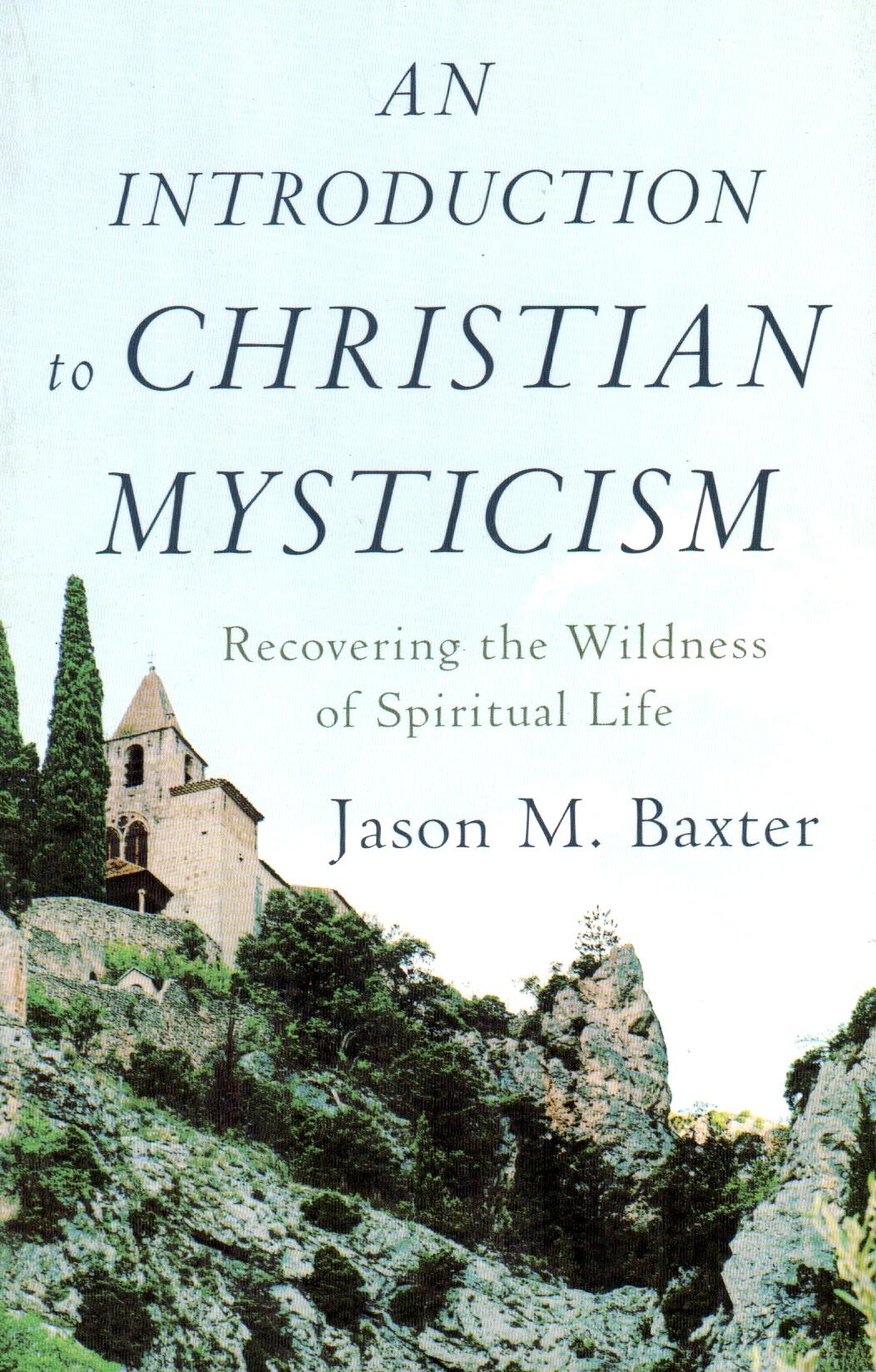 An Introduction to Christian Mysticism