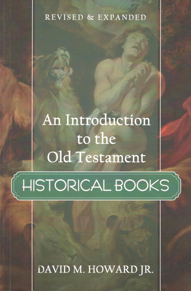 An Introduction to the Old Testament Historical Books