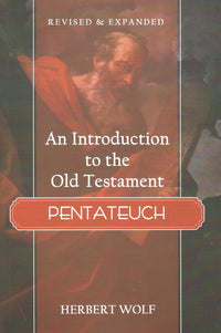 An Introduction to the Old Testament Pentateuch