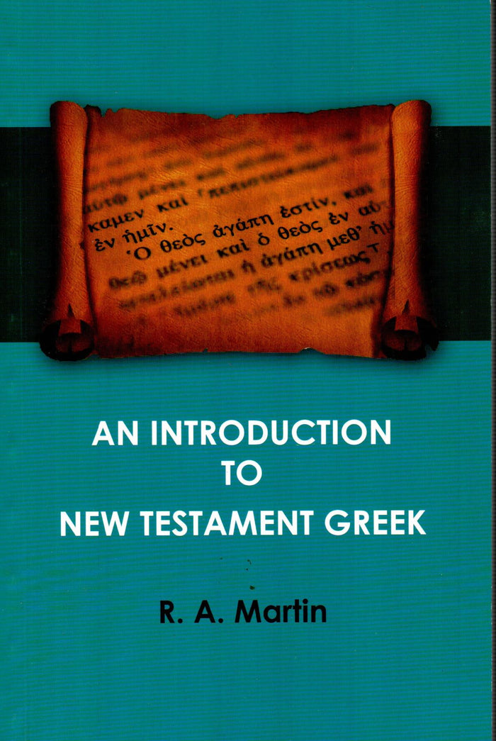 An Introduction To New Testament Greek Grammar