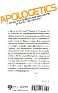 Apologetics: A Philosophic Defense and Explanation of the Catholic Religion