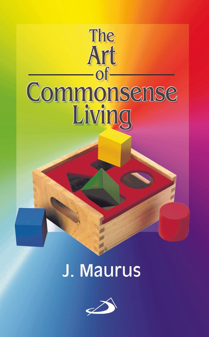 The Art of Commonsense Living