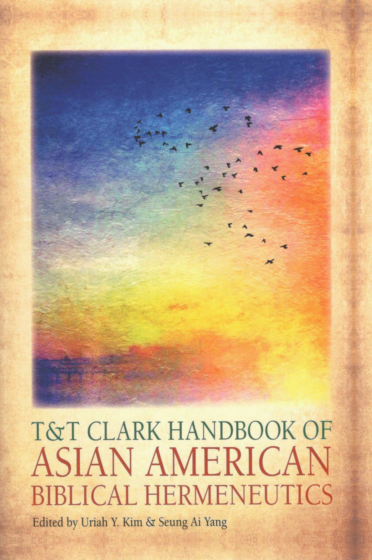 T&T Clark Handbook of Asian American Biblical Hermeneutics