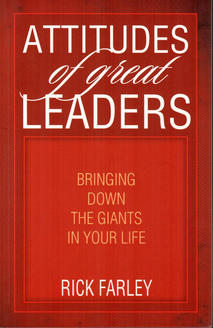 Attitudes Of Great Leaders