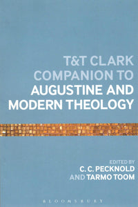 T&T Clark Companion to Augustine and Modern Theology