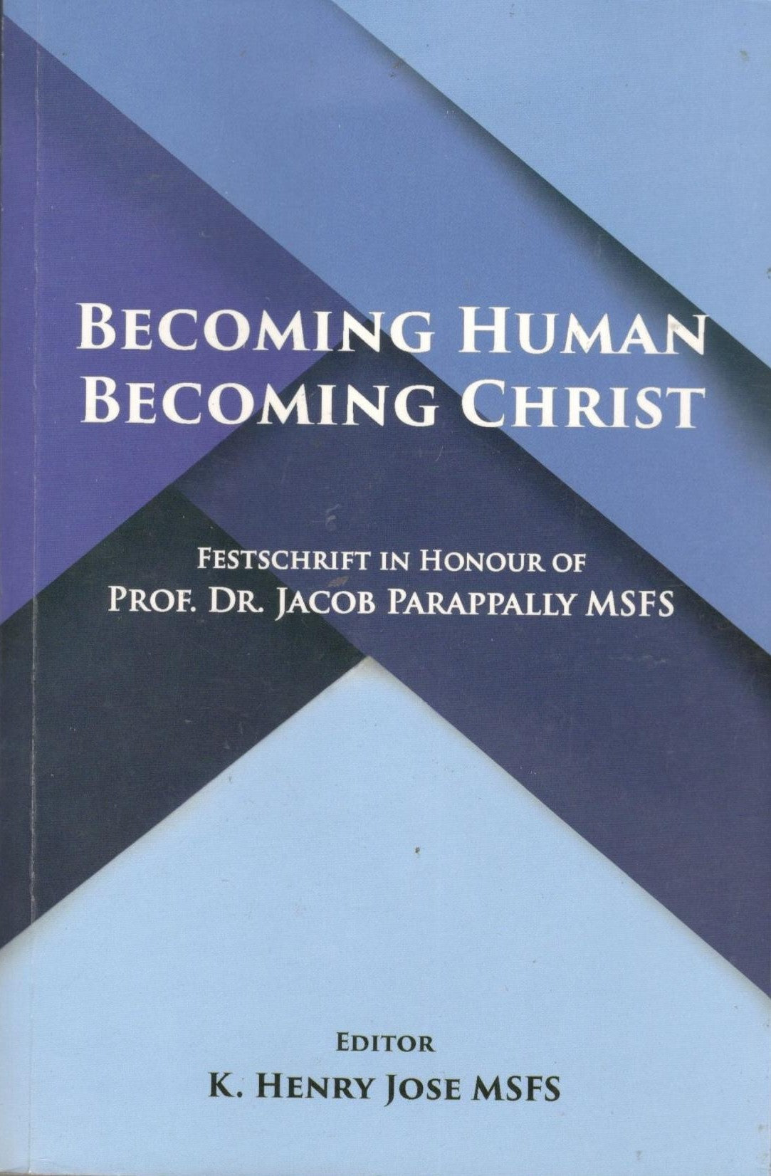 Becoming Human Becoming Christ