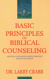 Basic Principles Of Biblical Counseling