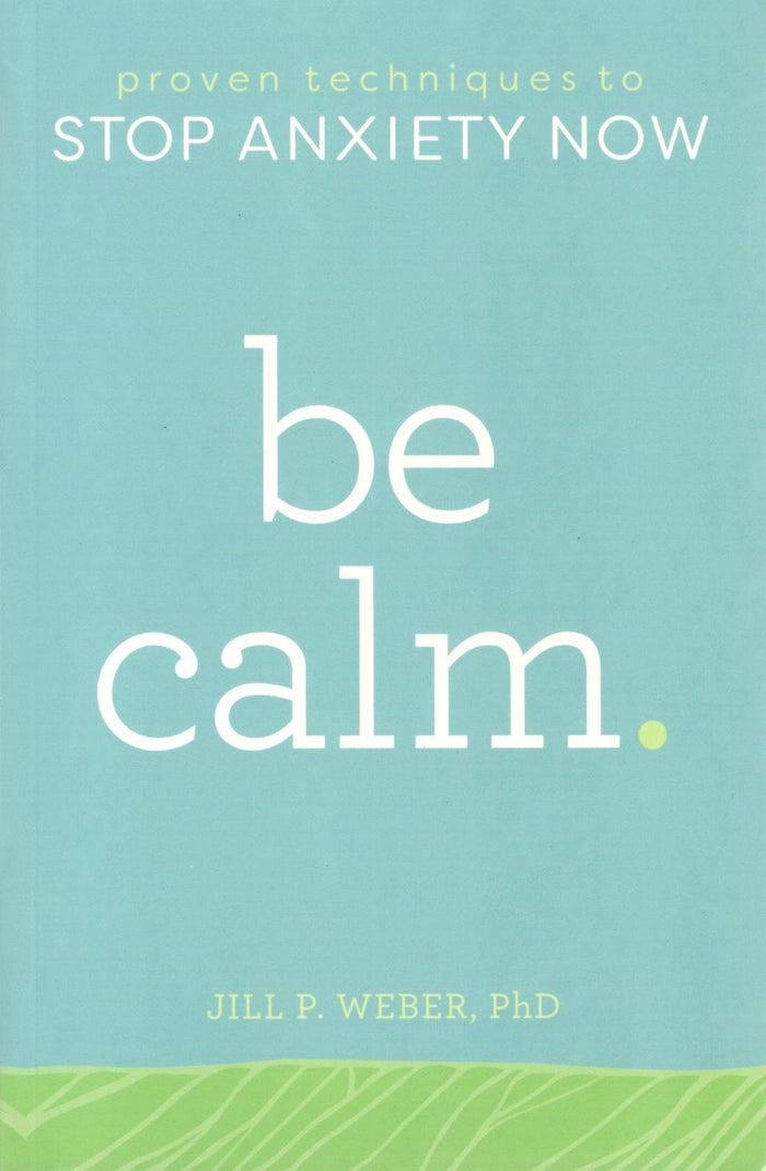 Be Calm.