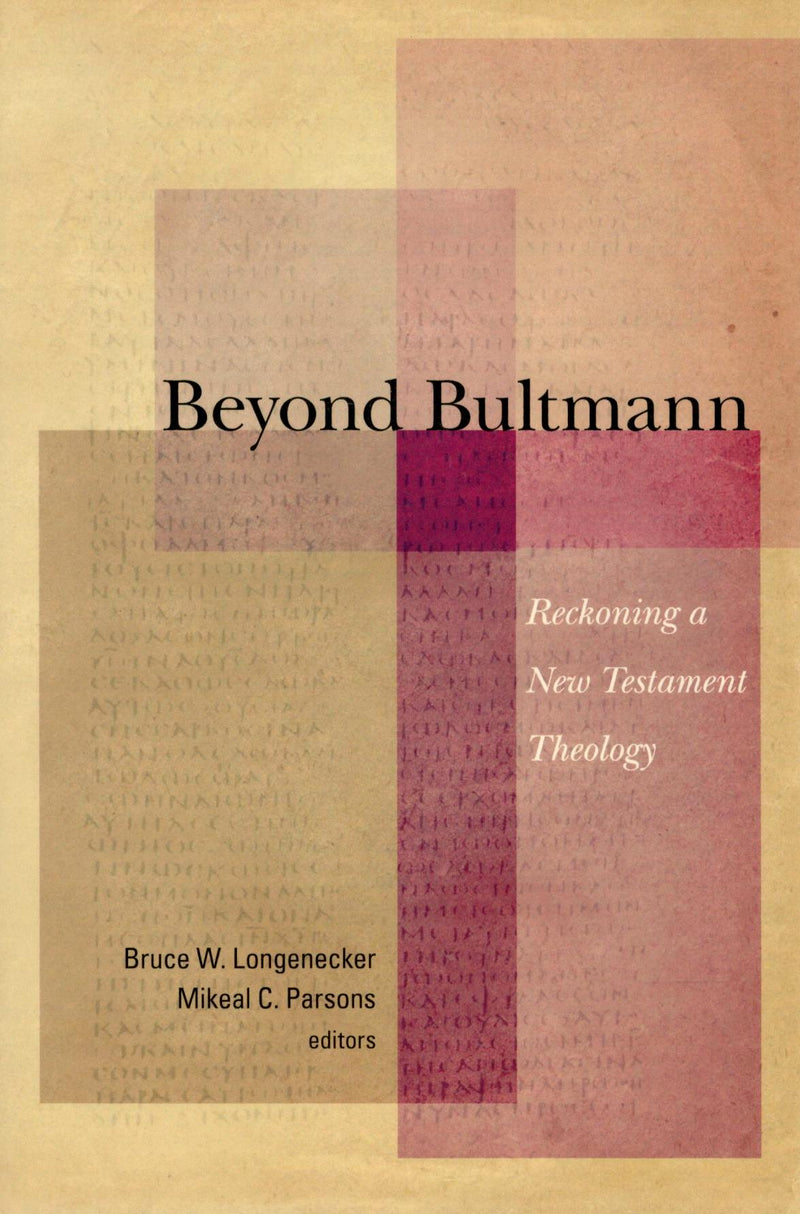 Beyond Bultmann