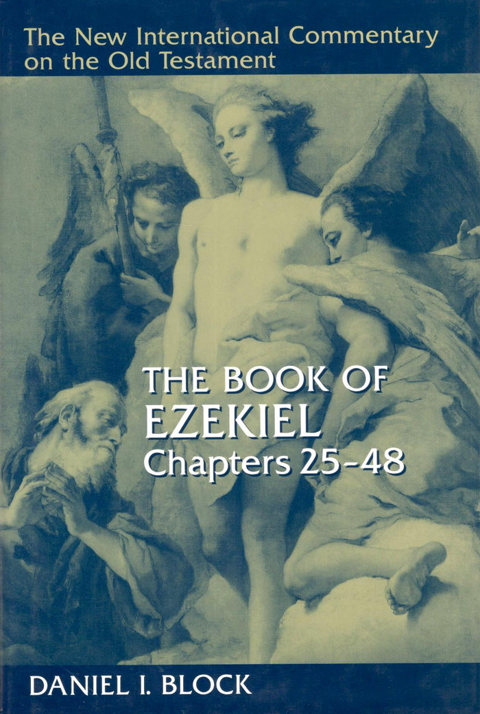 NICOT - The Book of Ezekiel Chapter 25-48