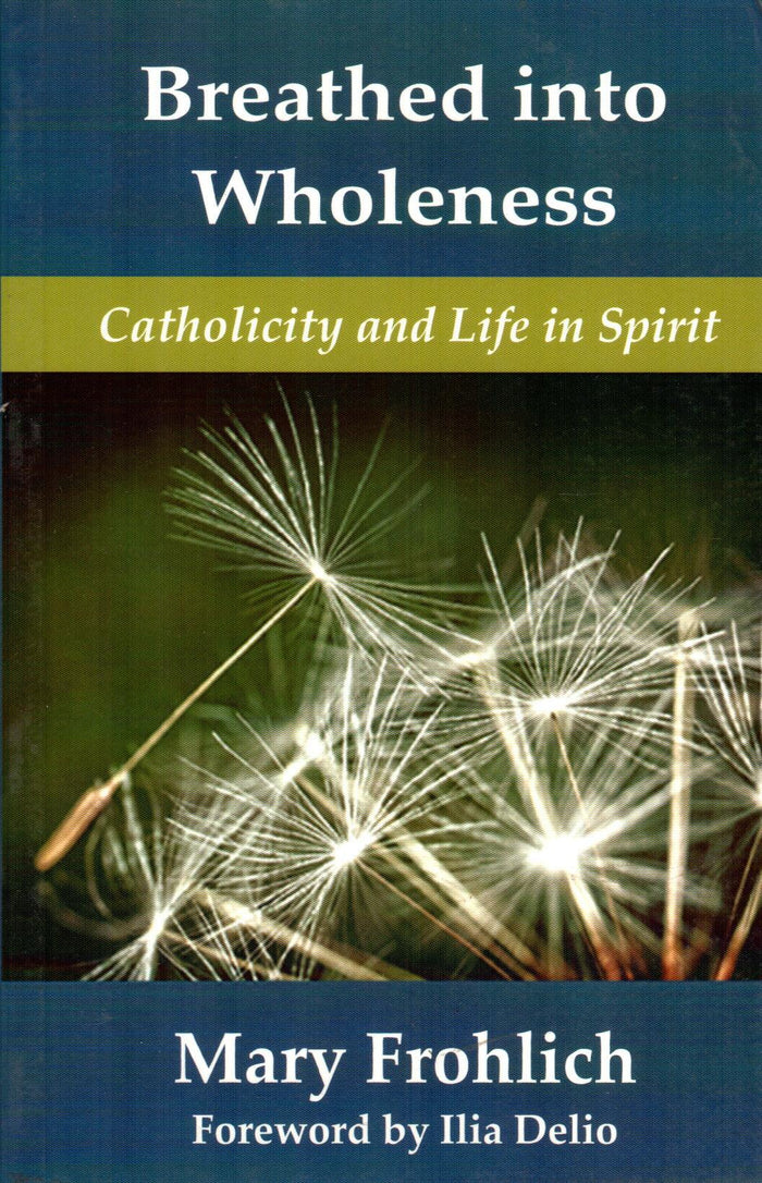 Breathed into Wholeness