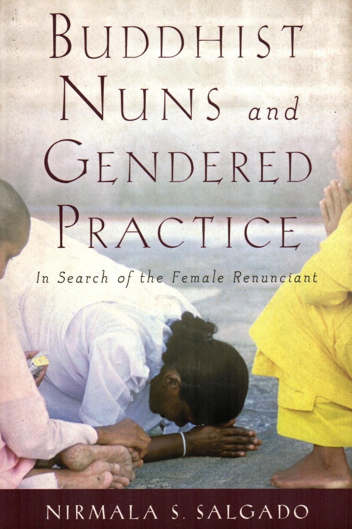 Buddhist Nuns and Gendered Practice