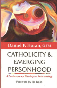 Catholicity & Emerging Personhood