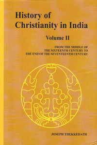 History of Christianity in India (Vol.II)