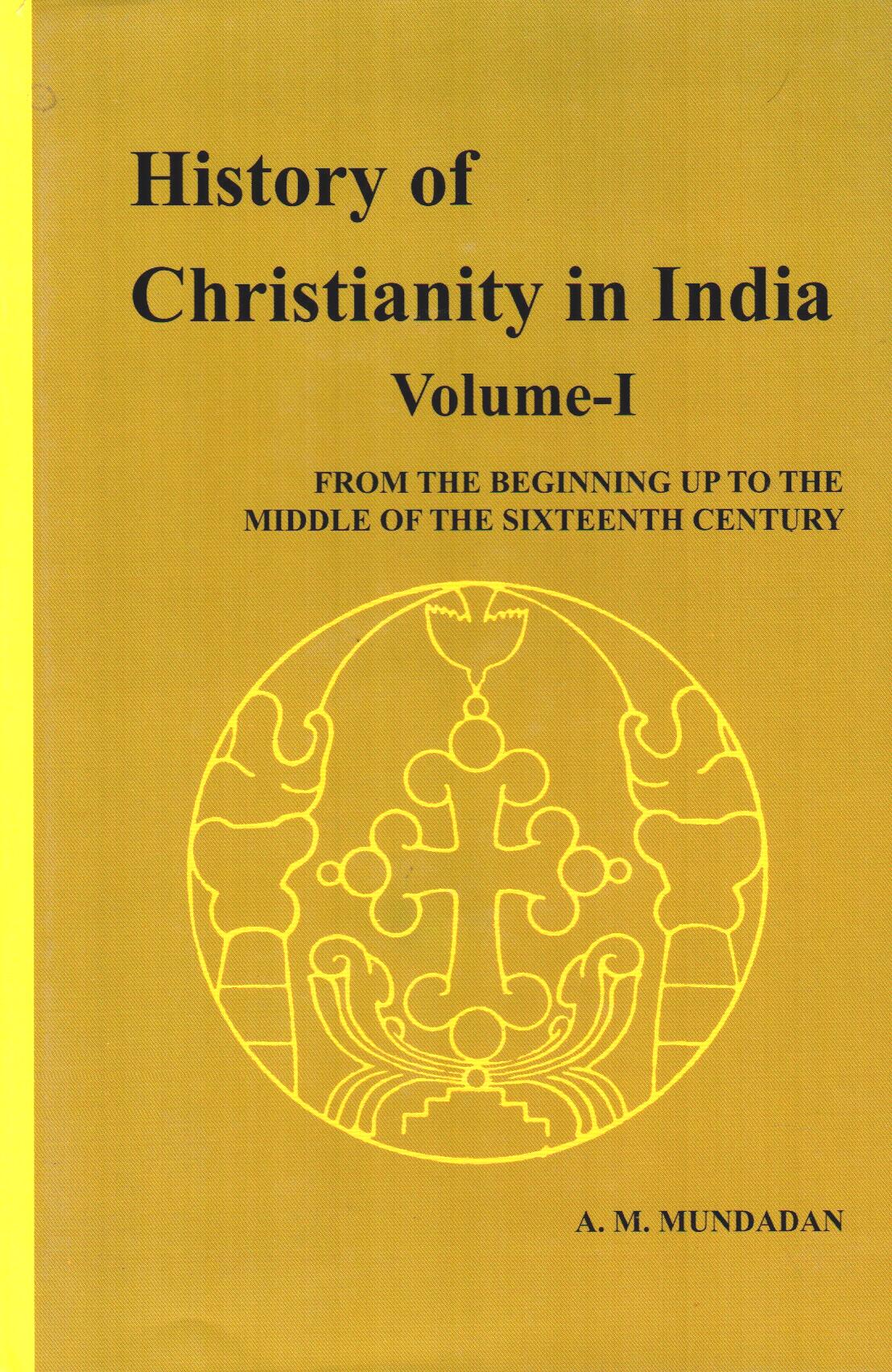 History of Christianity in India (Vol. 1)