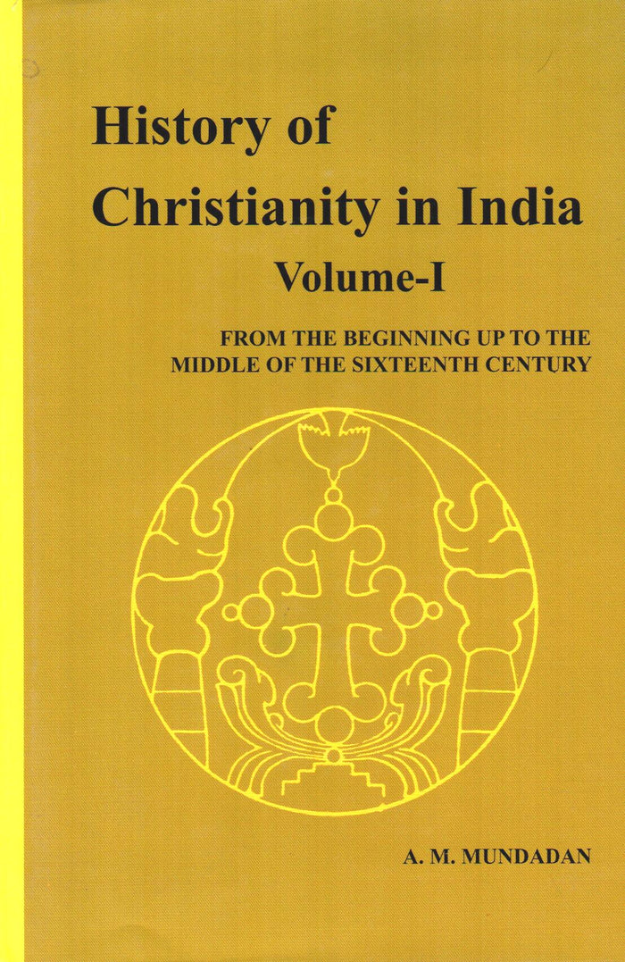 History of Christianity in India (Vol. 1)