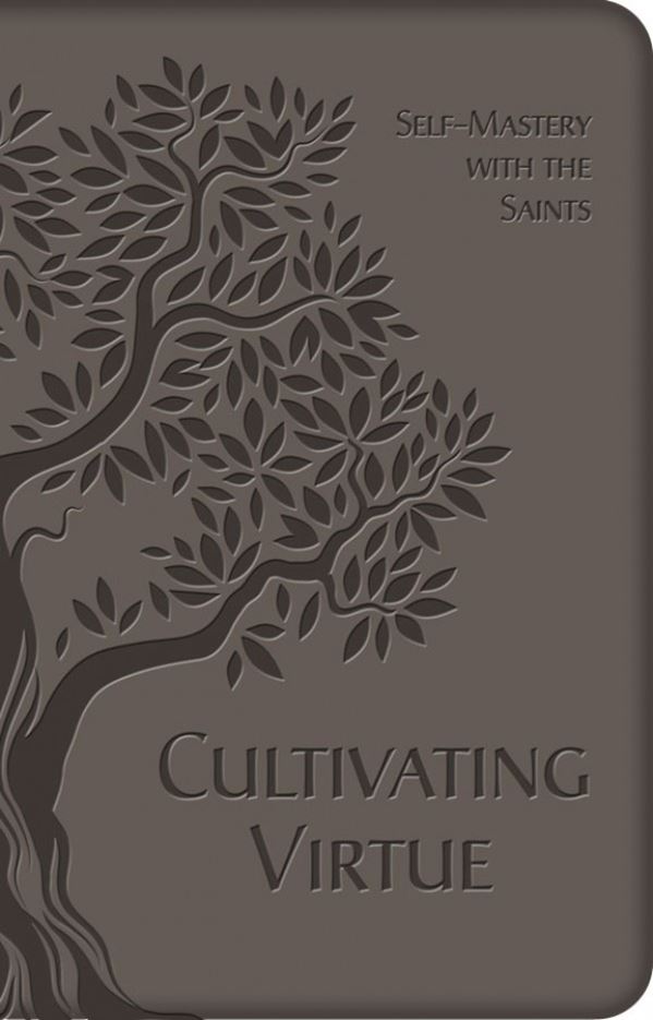 Cultivating Virtue Self-Mastery with the Saints