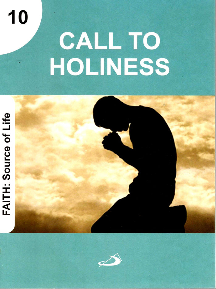 Faith: Source of Life - Call to Holiness