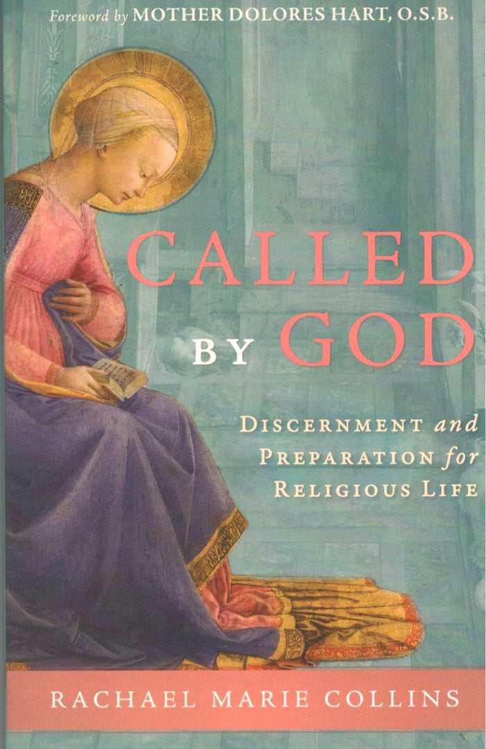 Called by God: Discernment and Preparation for Religious Life