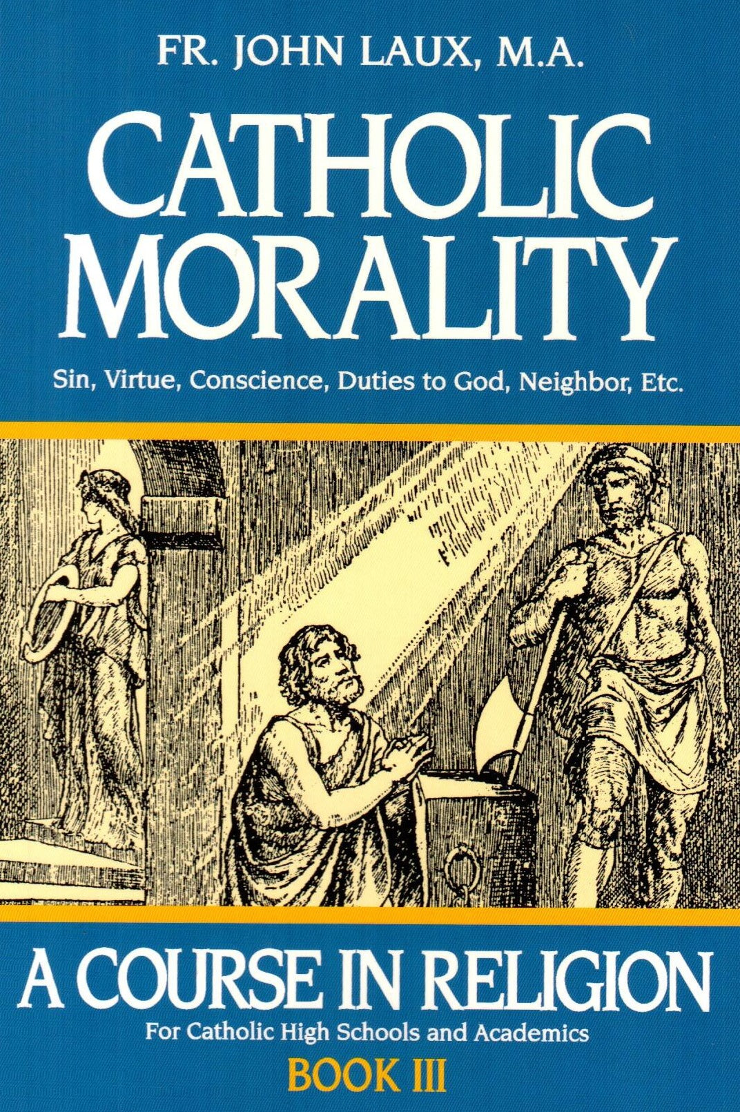 Catholic Morality - Book III