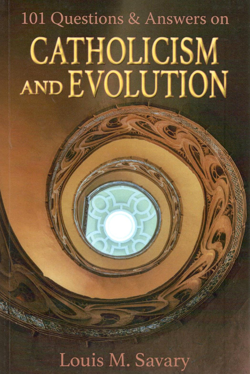 101 Question and Answer on Catholicism and Evolution