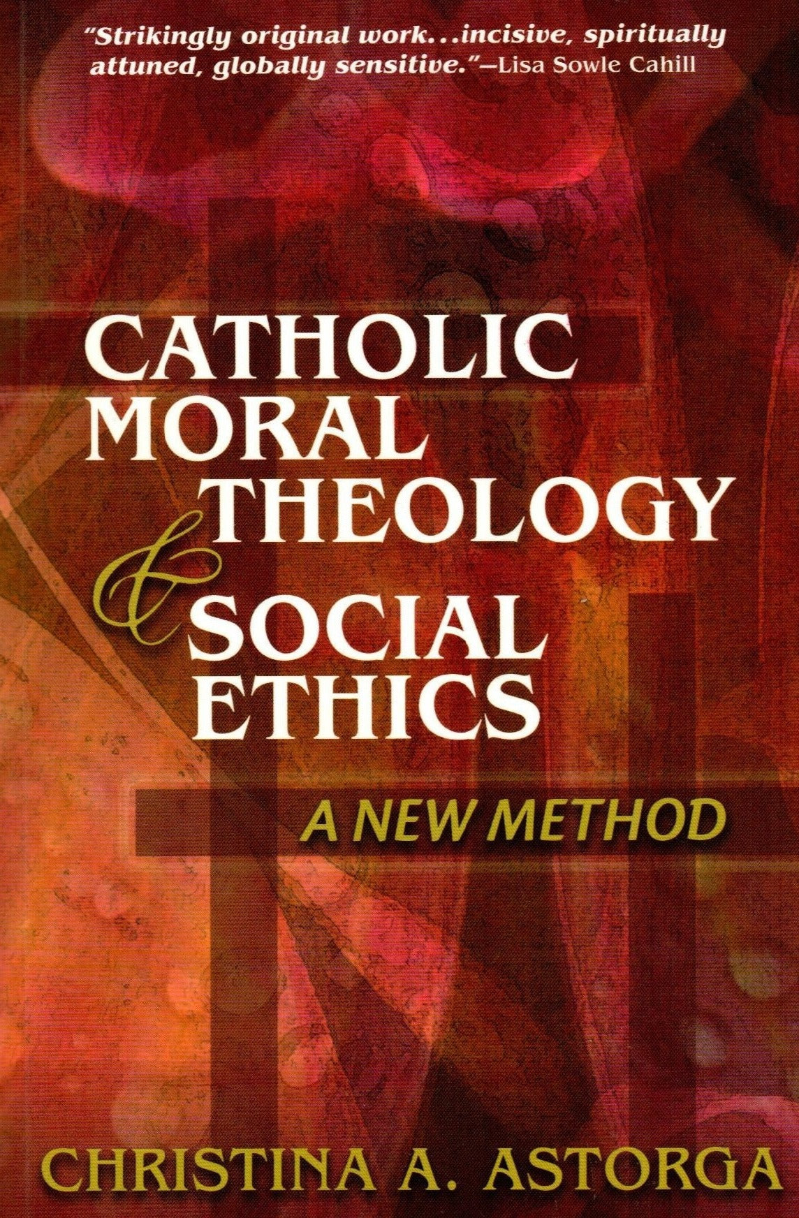 Catholic Moral Theology and Social Ethics