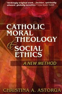 Catholic Moral Theology and Social Ethics