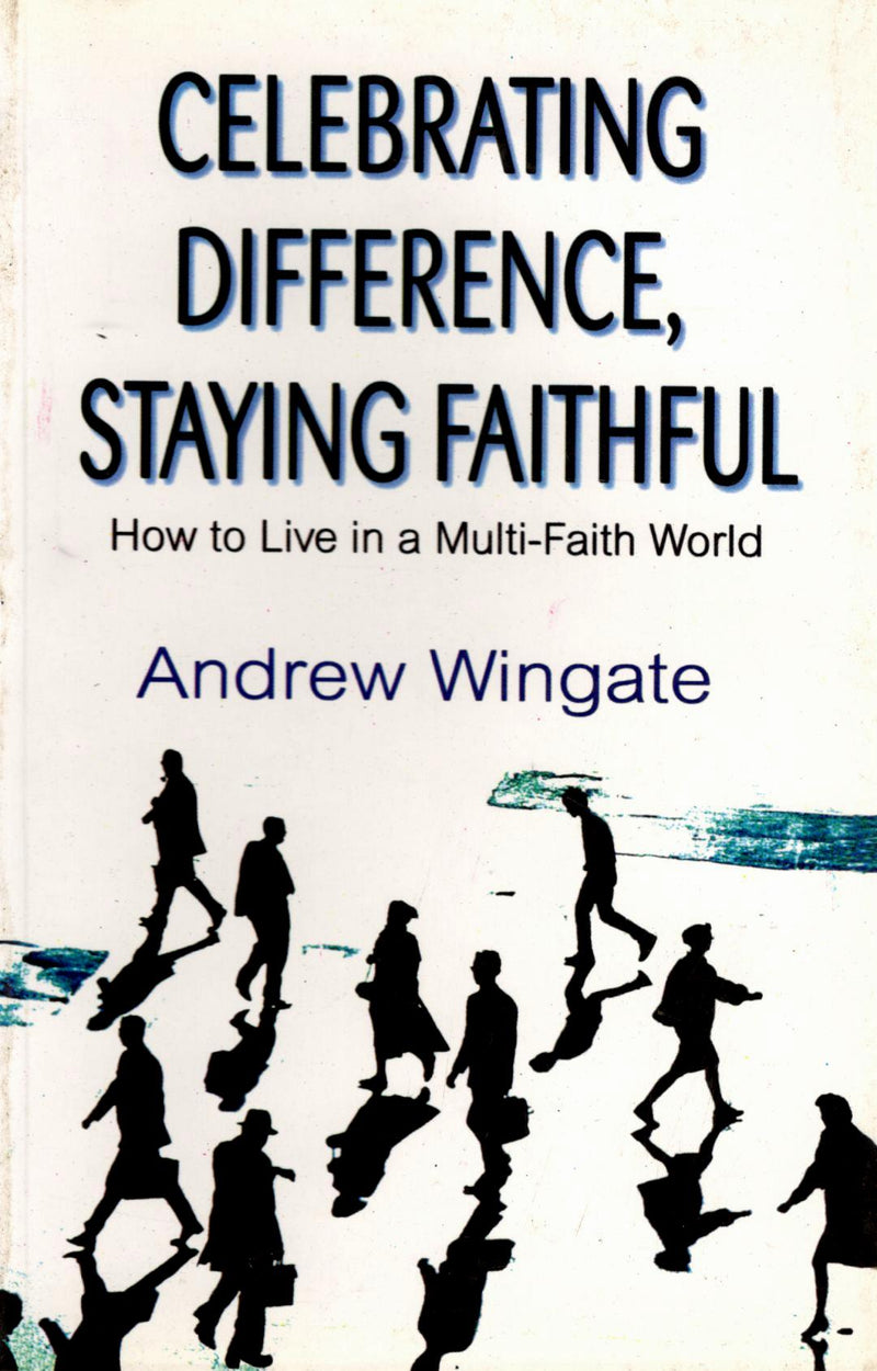 Celebrating Difference Staying Faithful