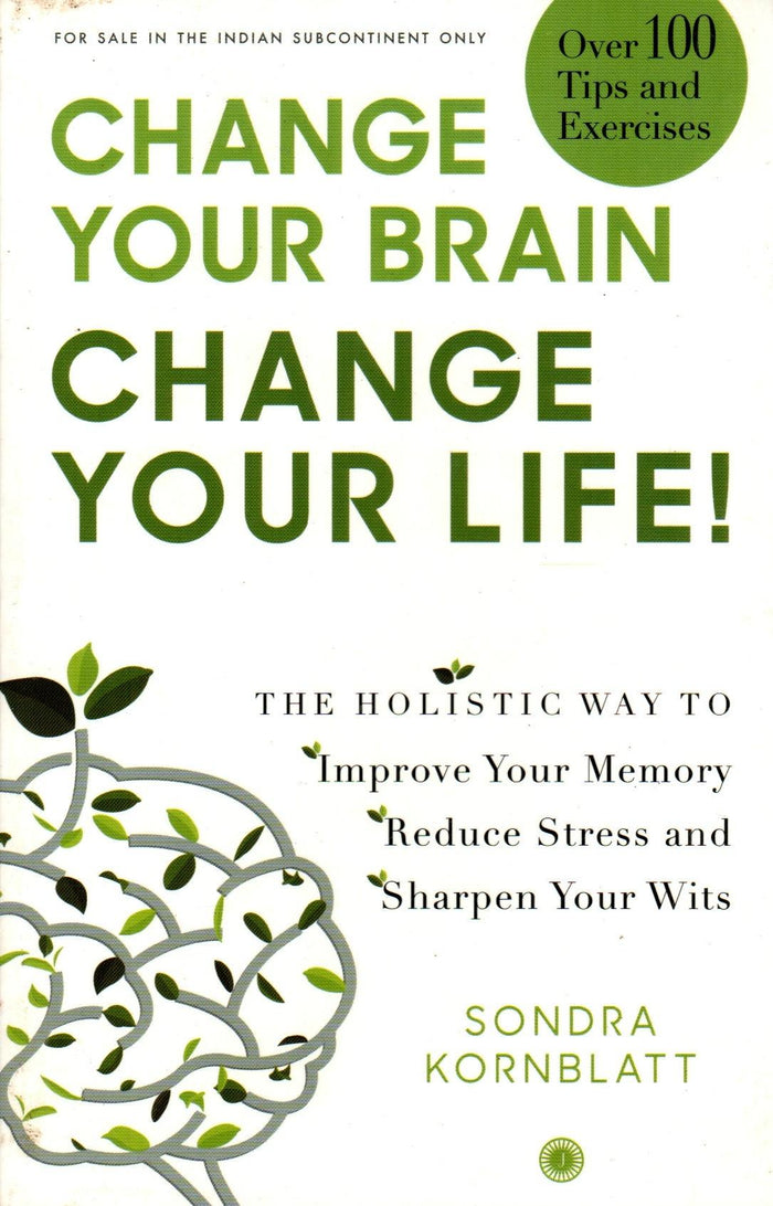 Change Your Brain, Change Your Life!