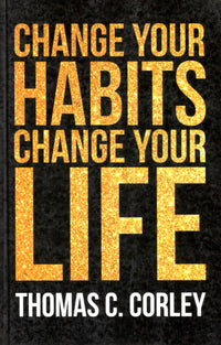 Change Your Habits, Change Your Life