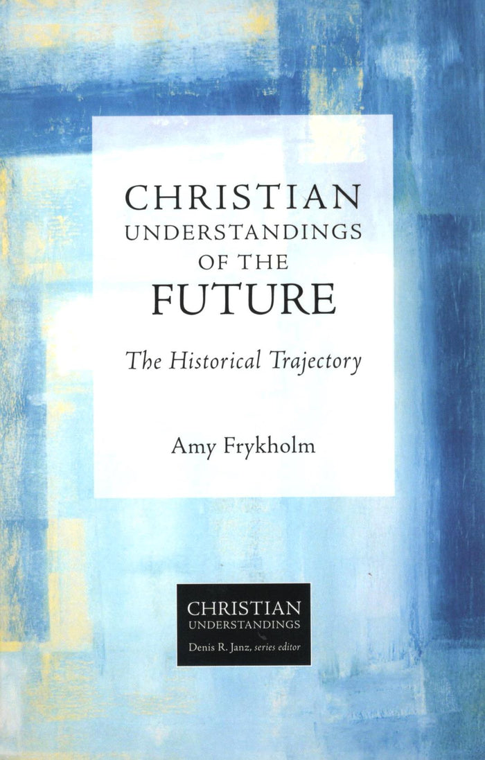 Christian Understandings of the Future