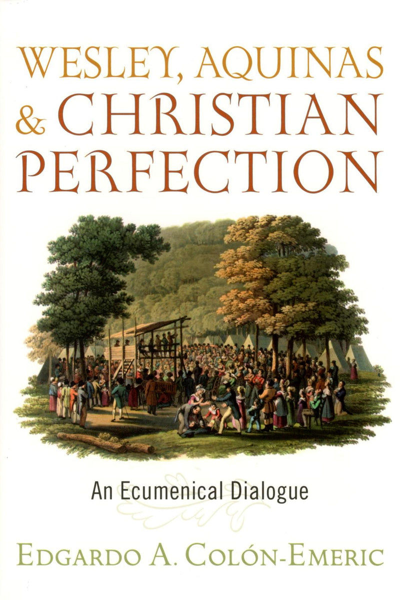 Wesley, Aquinas & Christian Perfection