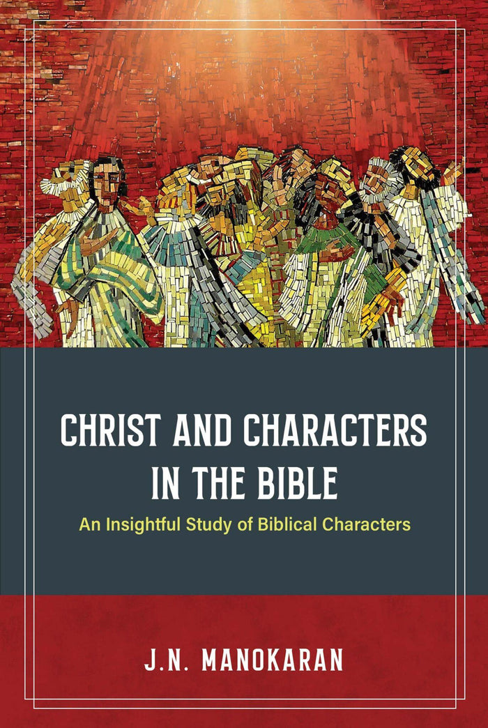 Christ and Characters in the Bible