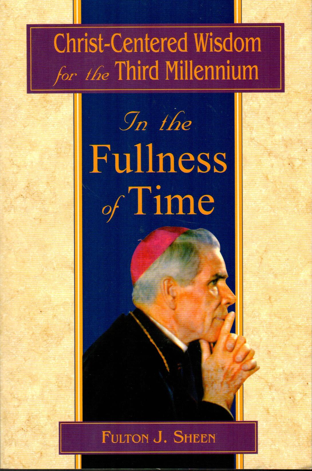 In the Fullness of Time