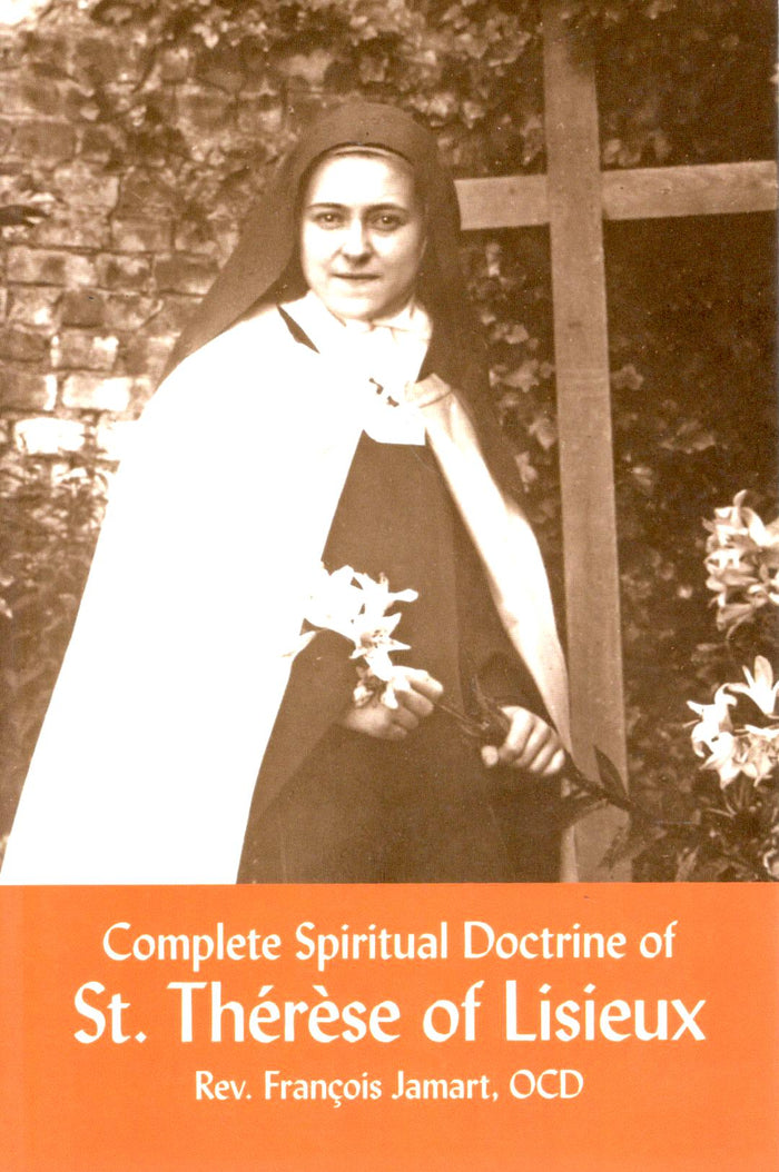 Complete Spiritual Doctrine of St. Therese of Lisieux